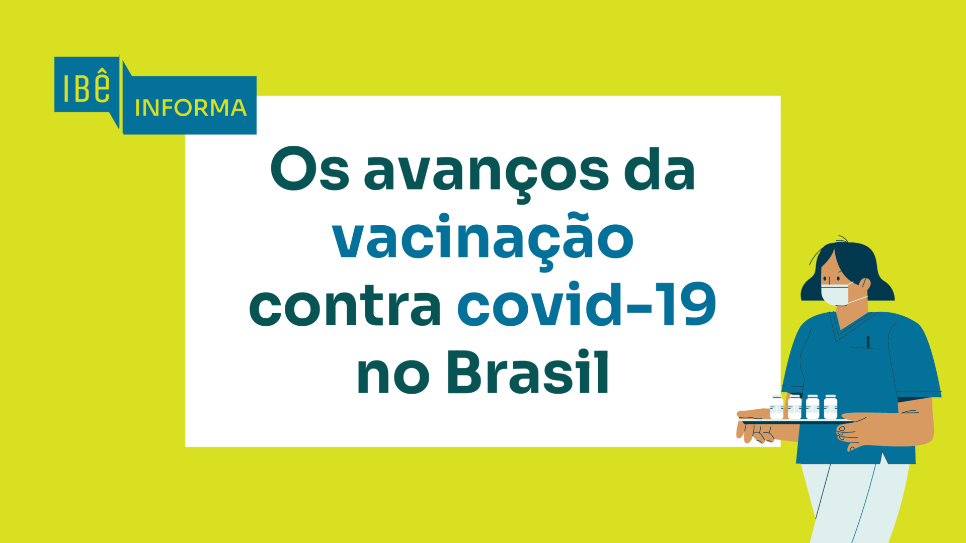 Os avanços da vacinação contra covid-19 no Brasil