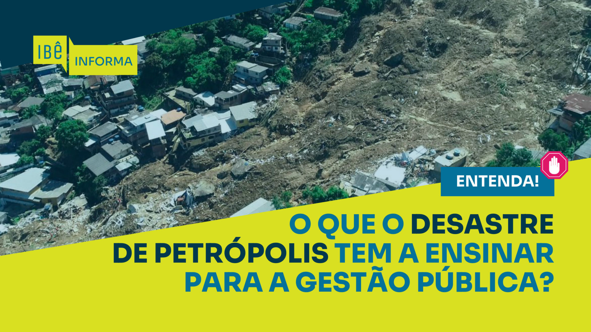 O que o desastre de Petrópolis tem a ensinar para a Gestão Pública?
