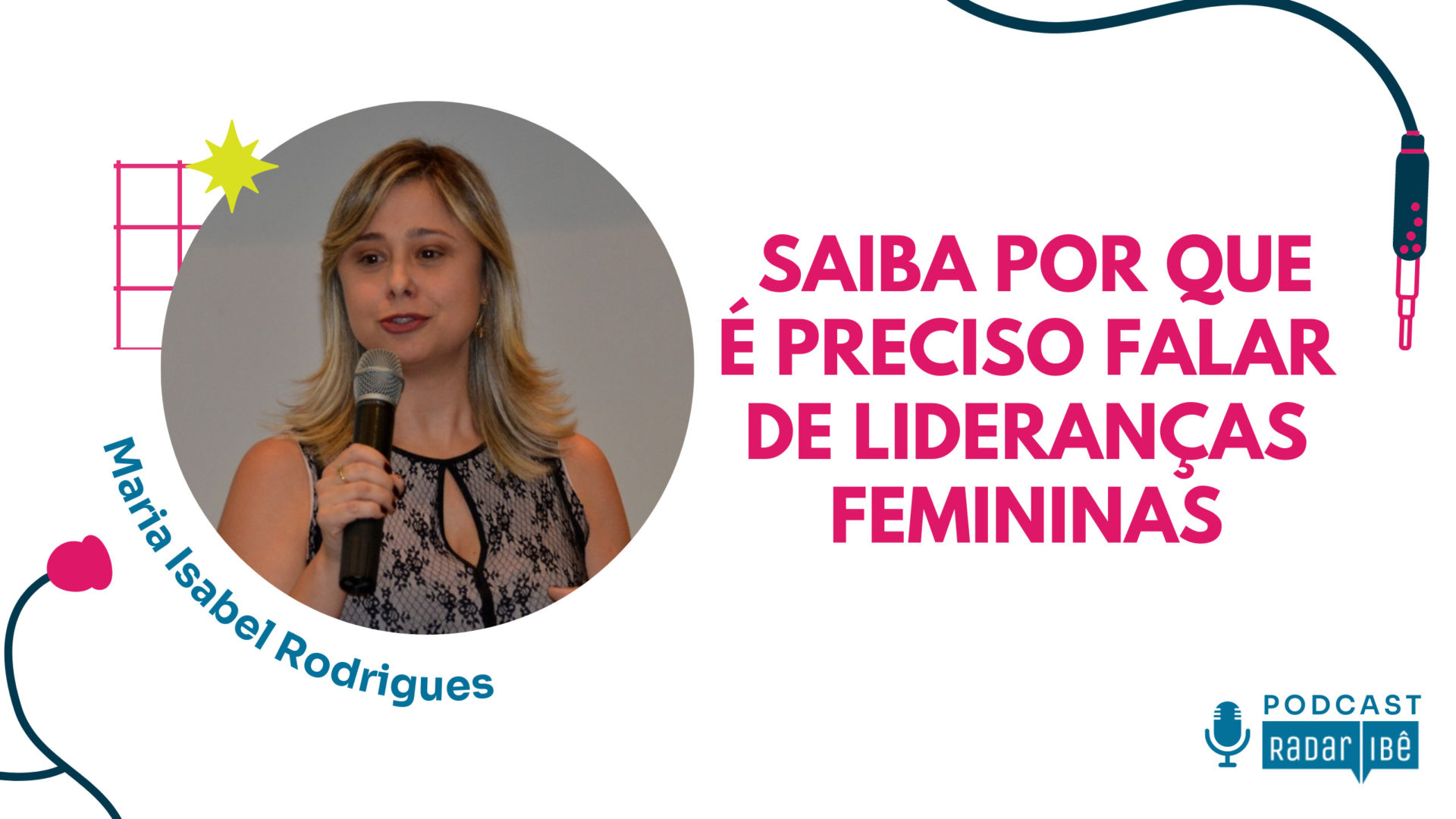 Lideranças femininas no mercado de trabalho com Isabel Rodrigues