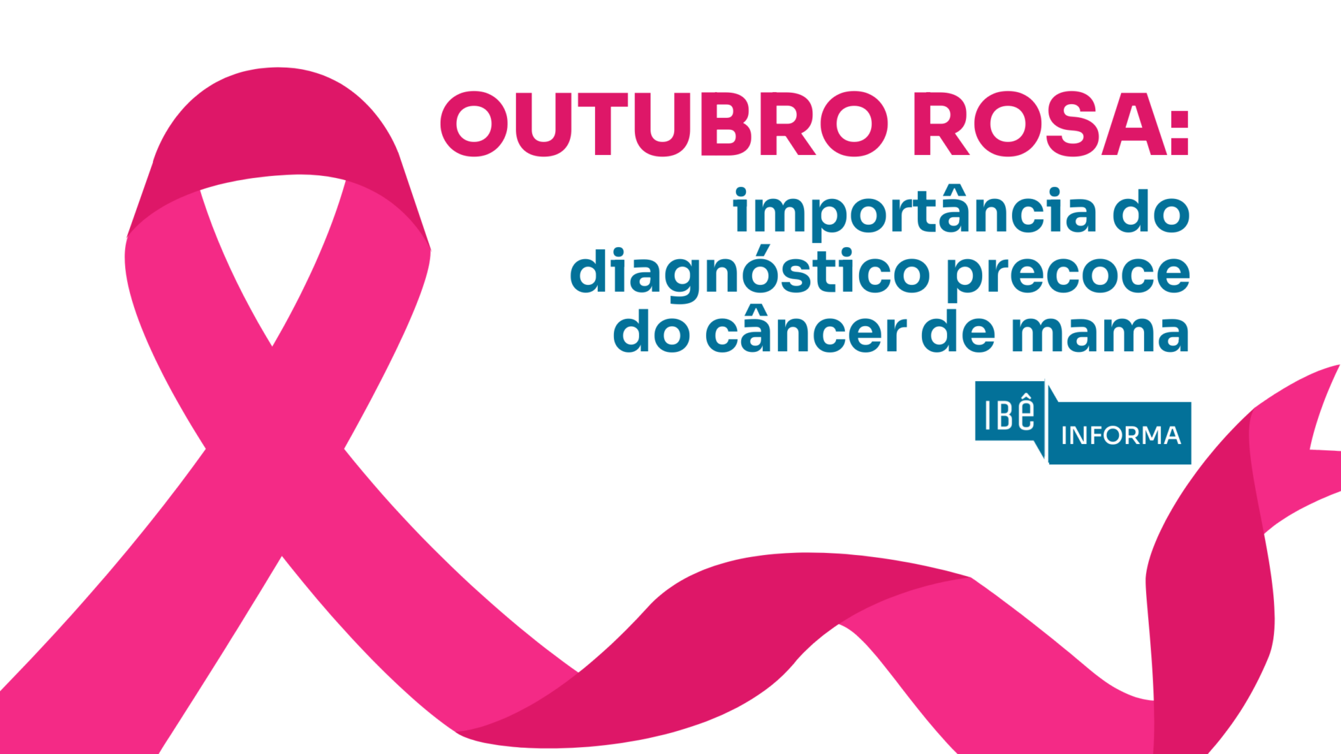 Outubro Rosa: importância do diagnóstico precoce do câncer de mama