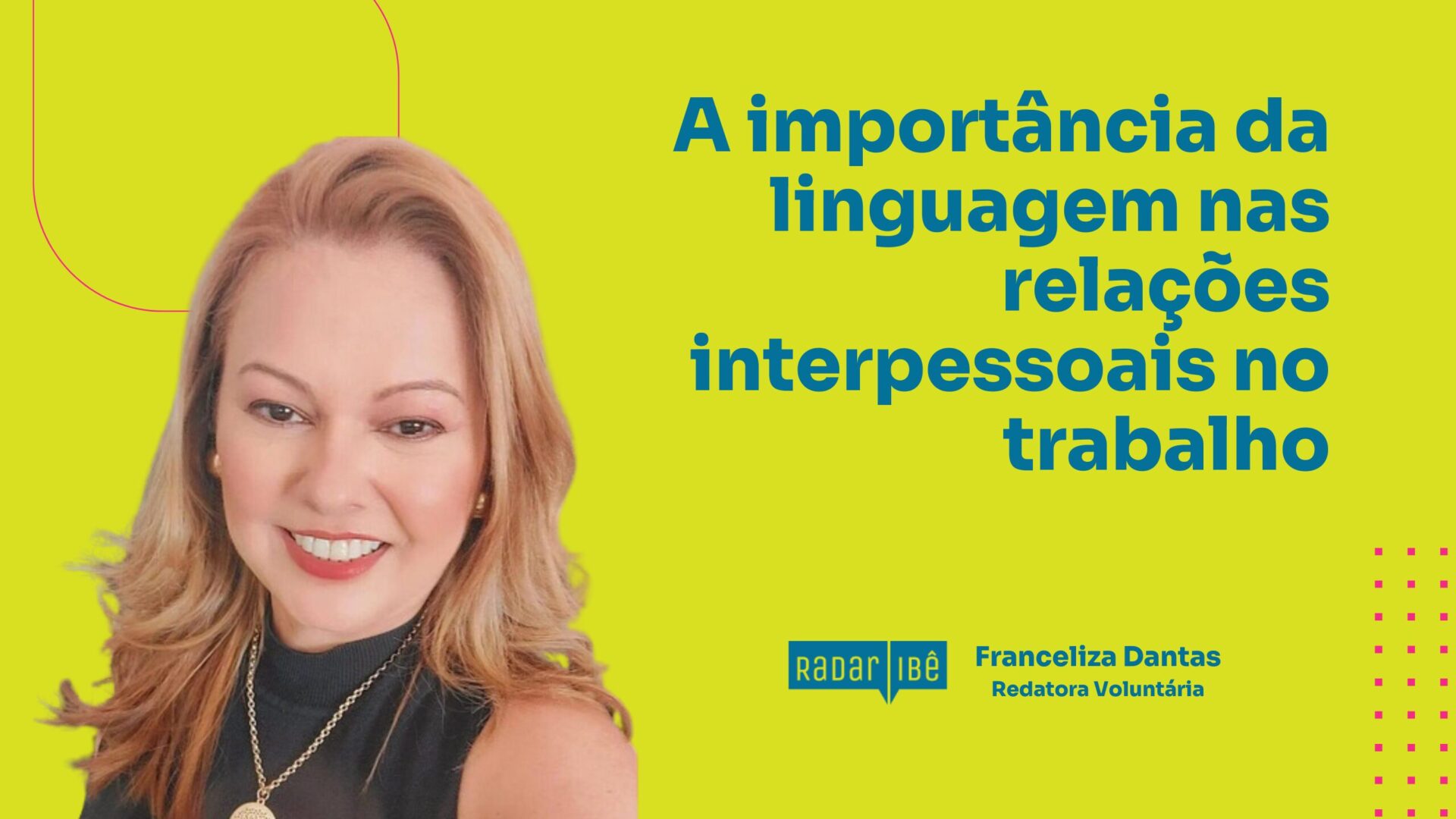 A importância da linguagem nas relações interpessoais no trabalho