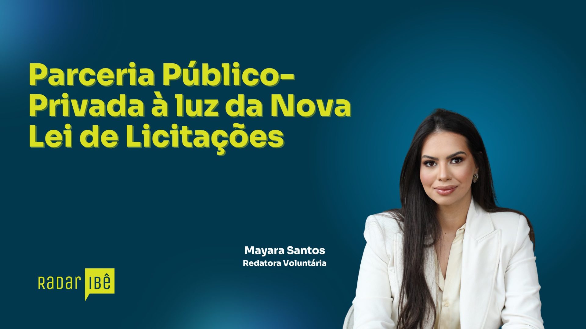 Parceria Público-Privada à luz da Nova Lei de Licitações