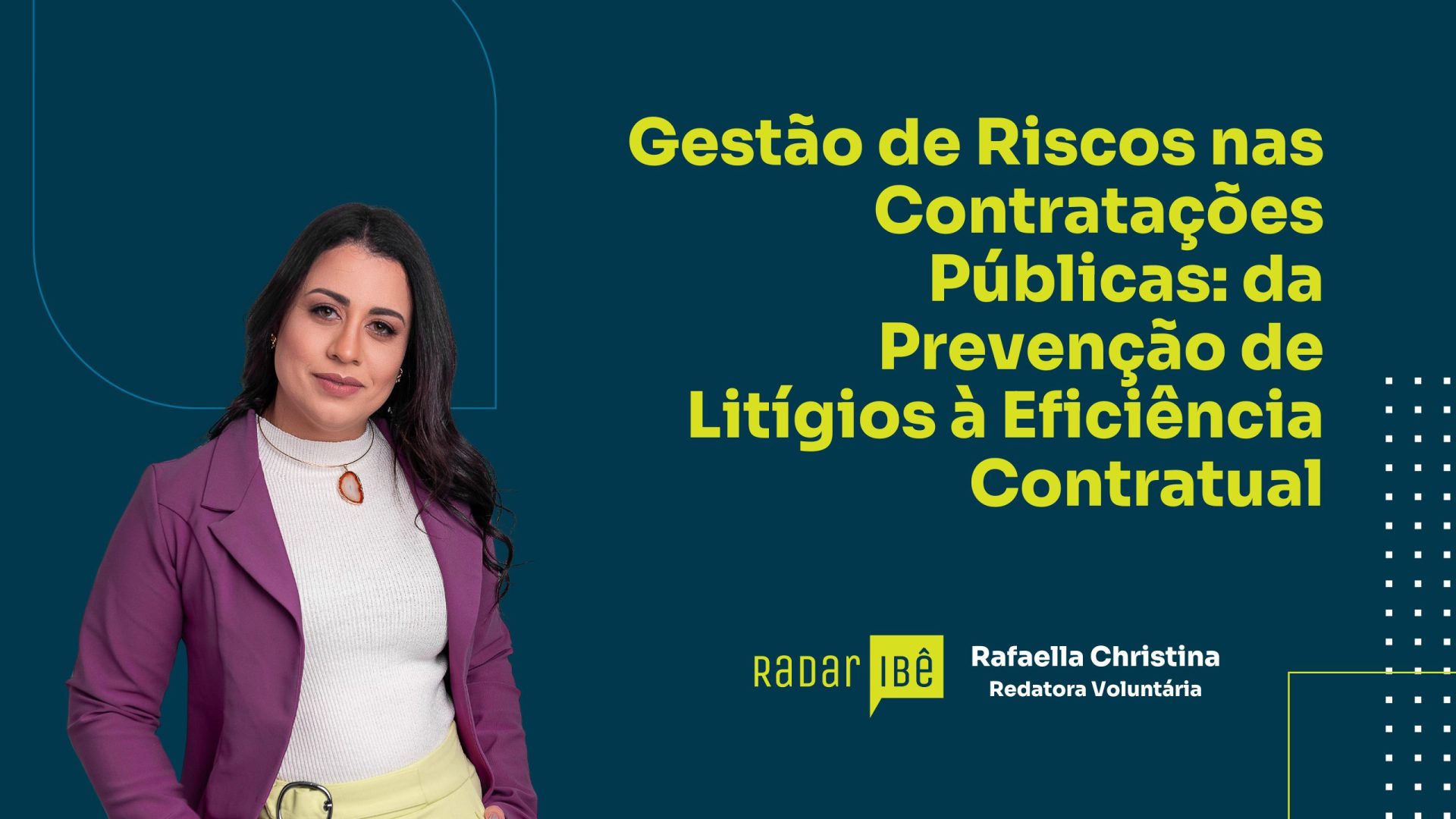 Gestão de Riscos nas Contratações Públicas: da Prevenção de Litígios à Eficiência Contratual