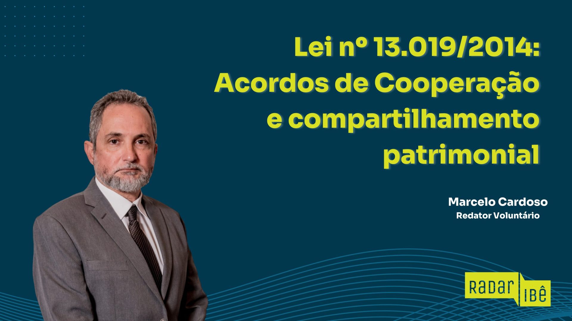 Lei nº 13.019/2014: Acordos de Cooperação e compartilhamento patrimonial