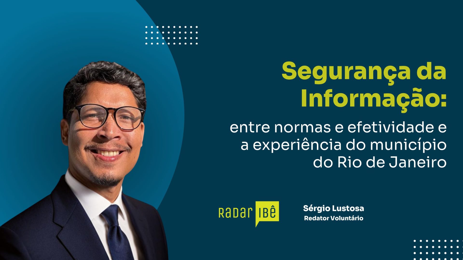 Segurança da Informação: entre normas e efetividade e a experiência do município do Rio de Janeiro